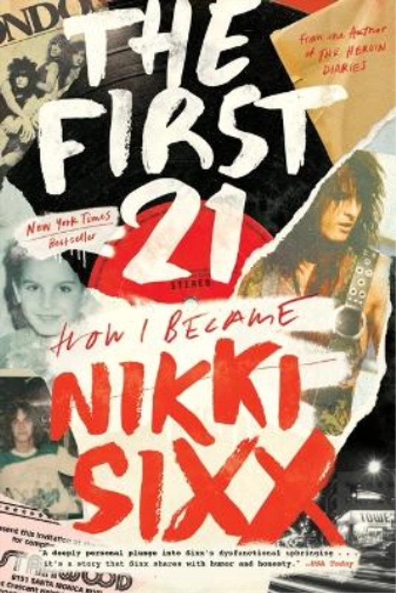 Nikki Sixx The First 21 (Paperback)