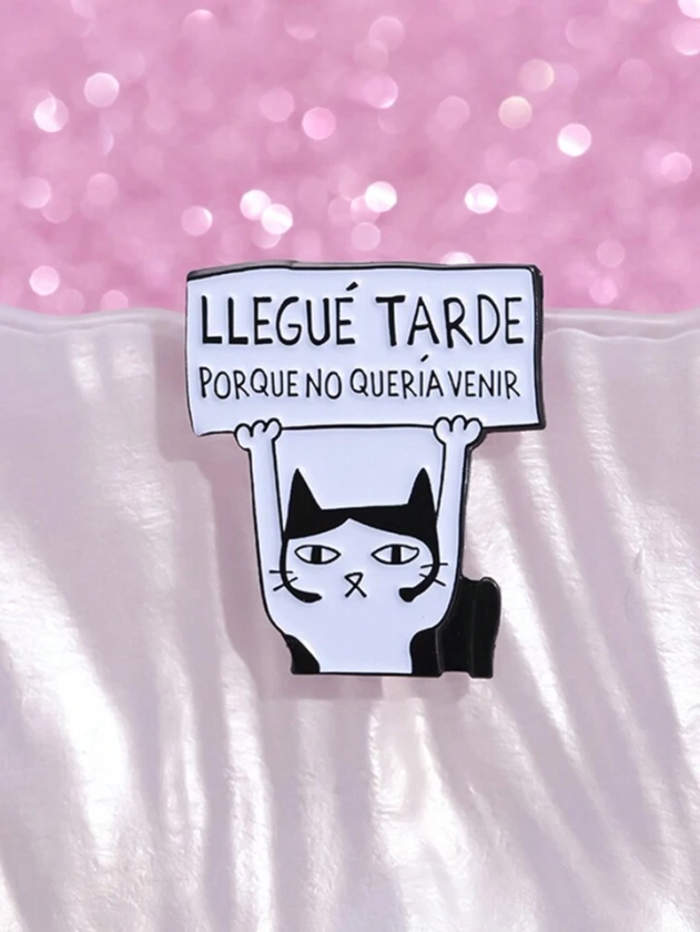 1 pieza de broche de esmalte "Llegué tarde porque no quería venir" con divertido gato español, joyería de moda