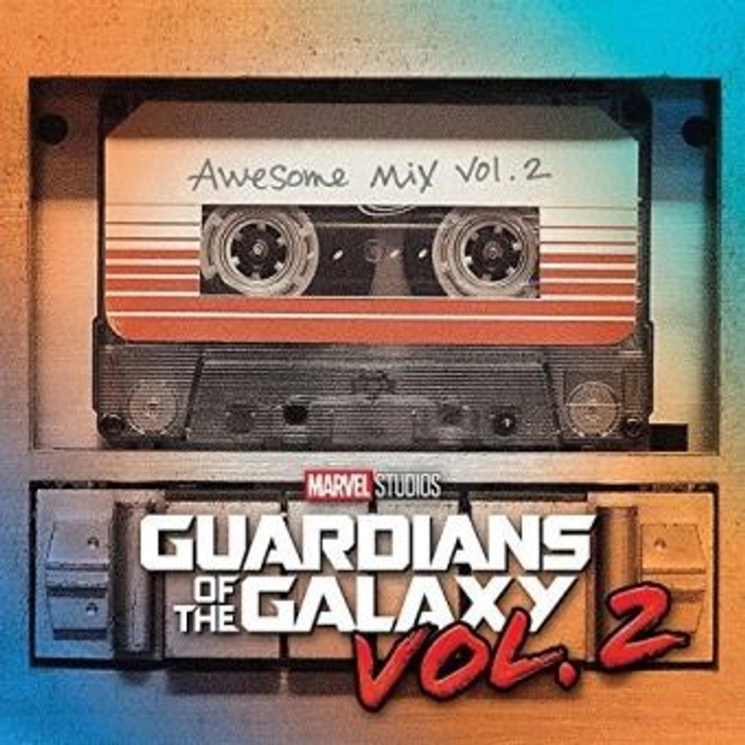 Guardians Of The Galaxy Volume 2 : Awesome Mix Volume 2