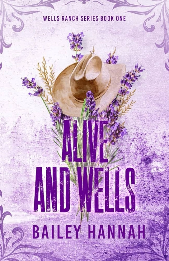 Alive and Wells: 1 (Wells Ranch Series)