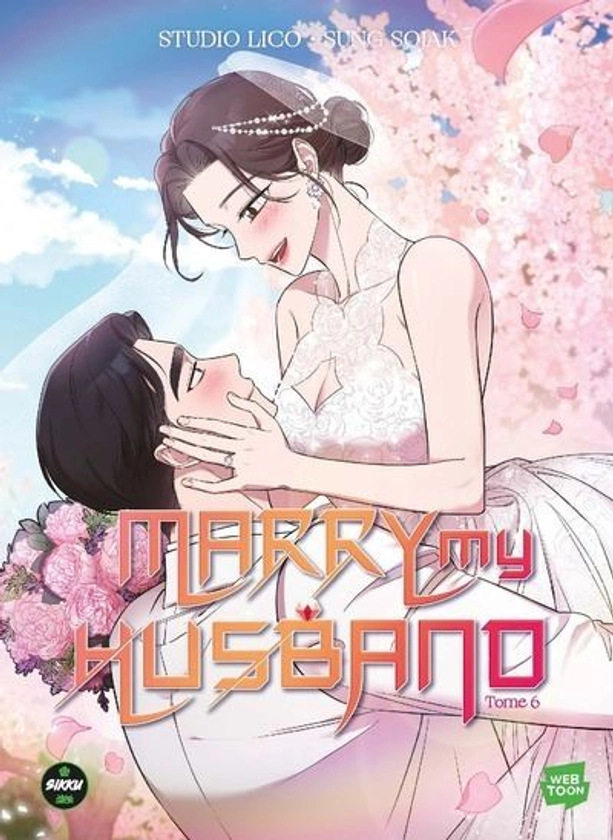 Marry My Husband -  : Marry my husband - Tome 6