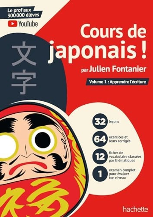 Cours de japonais !: Tome 1, apprendre l'écriture : Fontanier, Julien, Kuromai: Amazon.com.be: Livres