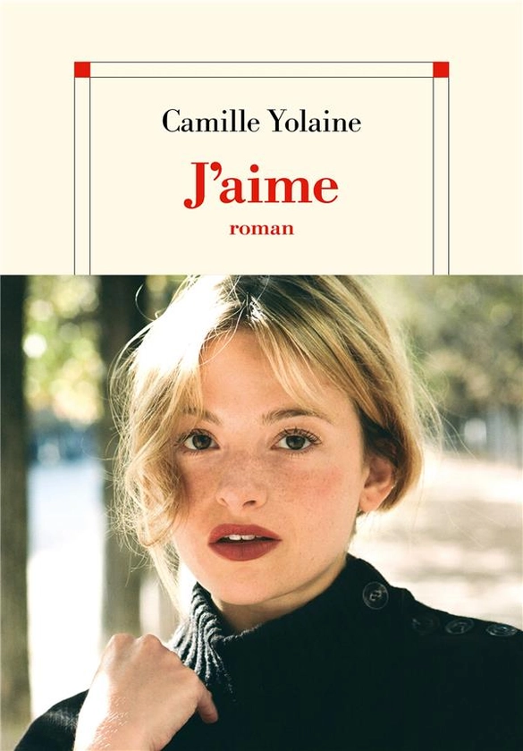 J'aime - Camille Yolaine - Albin Michel - Grand format - Place des Libraires