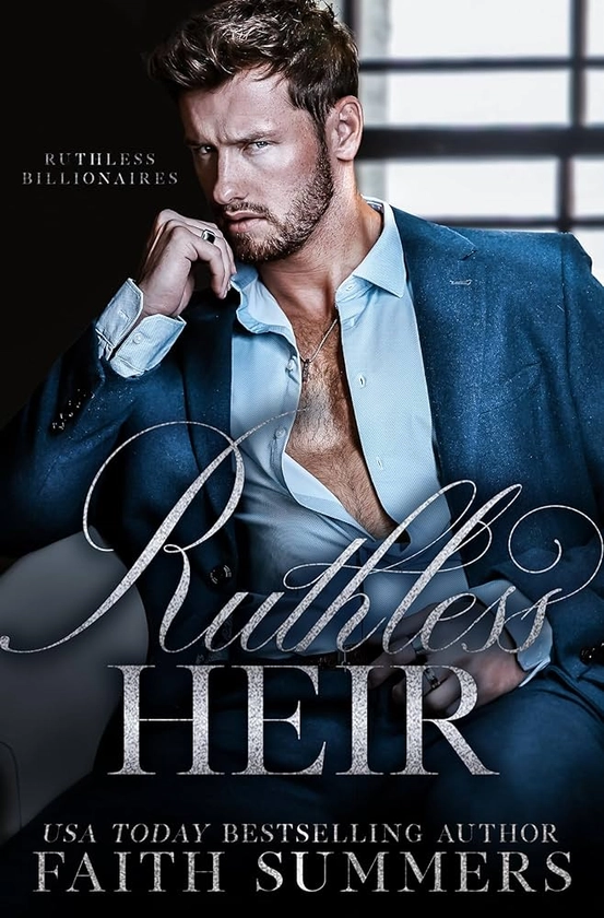 Ruthless Heir: A Fake Dating Romance (Ruthless Billionaires Book 5)