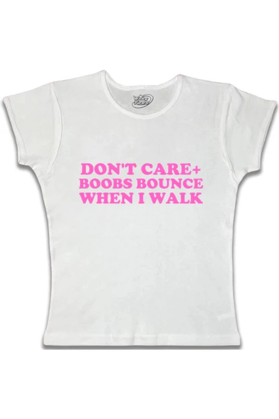 Don't Care + Boobs Bounce When I Walk - Pink Text