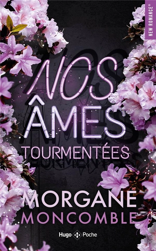 Nos âmes tourmentées : Morgane Moncomble - 2755673567 - Romance | Cultura