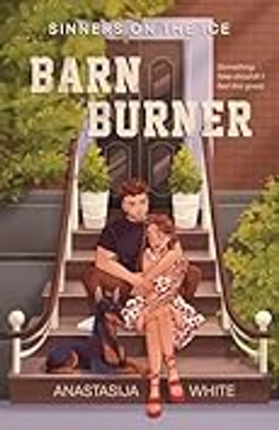 Amazon.com: Barn Burner: A Fake Dating Hockey Romance (Sinners on the Ice) eBook : White, Anastasija : Kindle Store