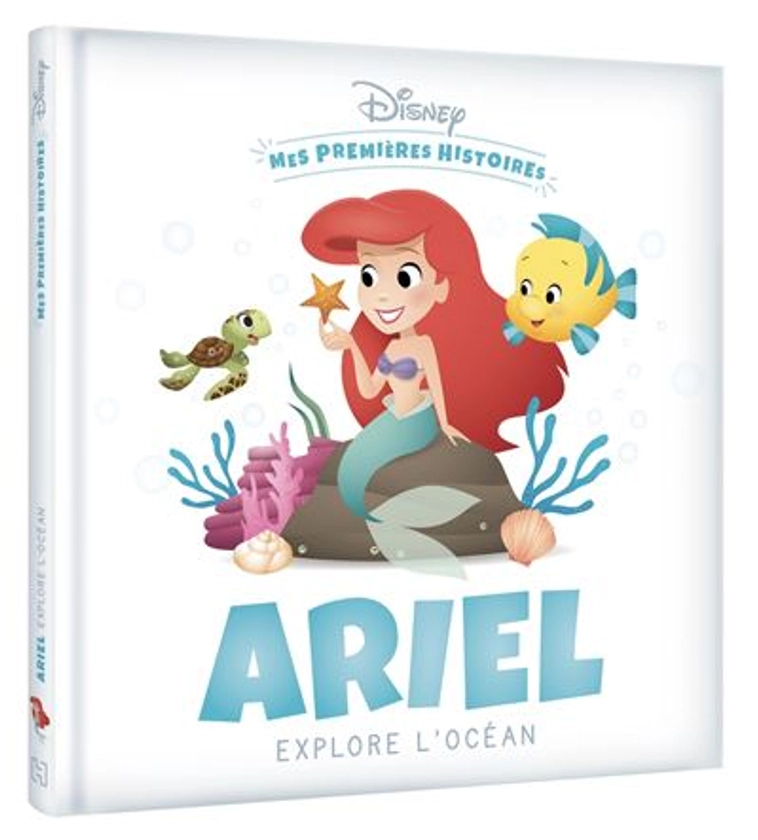 La Petite Sirène -  : DISNEY - Mes Premières Histoires - Ariel explore l'océan