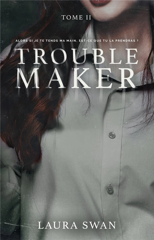 TROUBLEMAKER - TOME 2