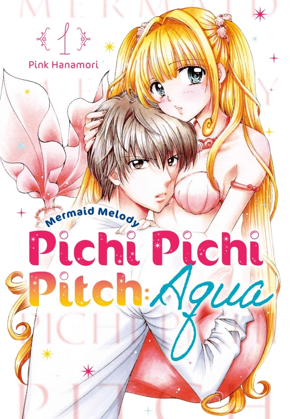 Mermaid Melody Pichi Pichi Pitch: Aqua, Volume 1