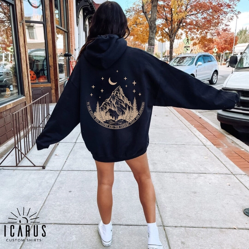 To The Stars Who Listen and The Dreams That Are Answered Hoodie, Book Lover Gift, Acotar Night Court Sweatshirt, Velaris Dreamer Women Shirt