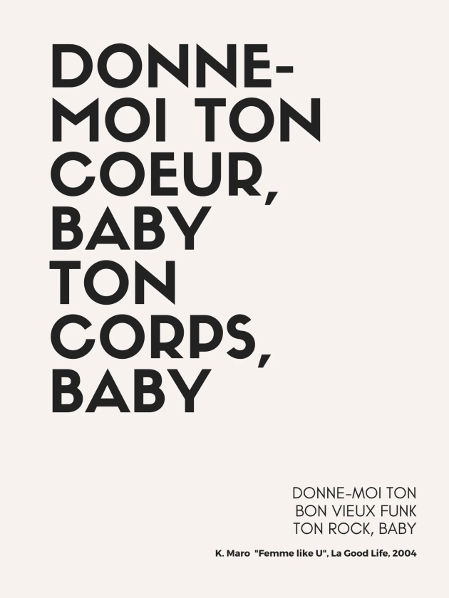 Affiche "Donne-moi ton cœur, baby" inspirée par K. Maro