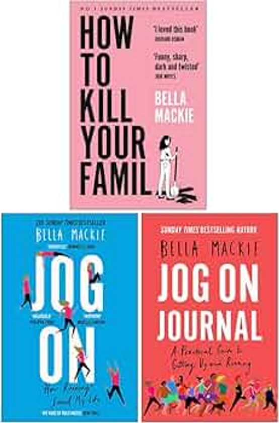 Bella Mackie Collection 3 Books Set (How To Kill Your Family, Jog On, Jog on Journal)