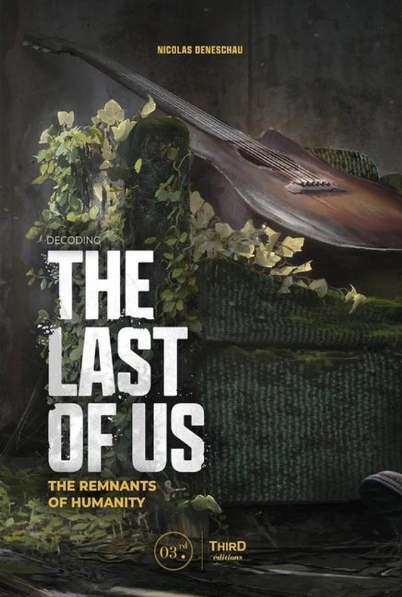 Decoding the Last of Us: The Remnants of Humanity