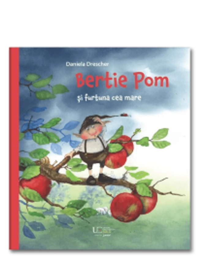 Bertie Pom si furtuna cea mare