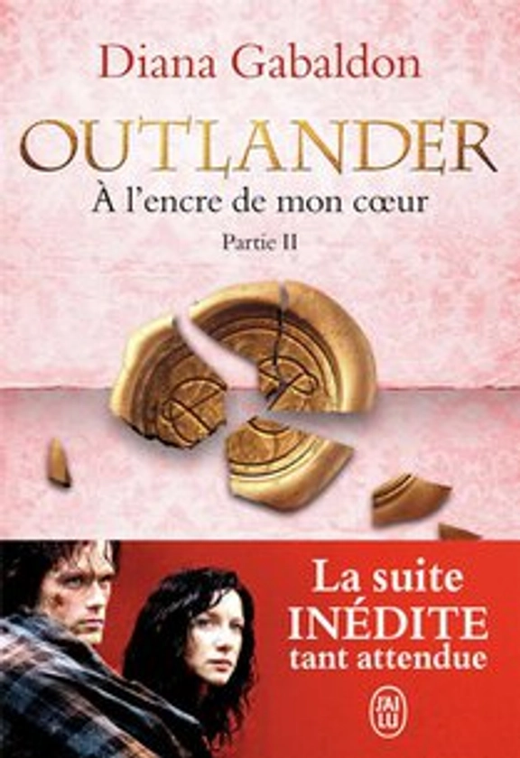 Outlander Tome 8 : A L'encre De Mon Coeur Tome 2 