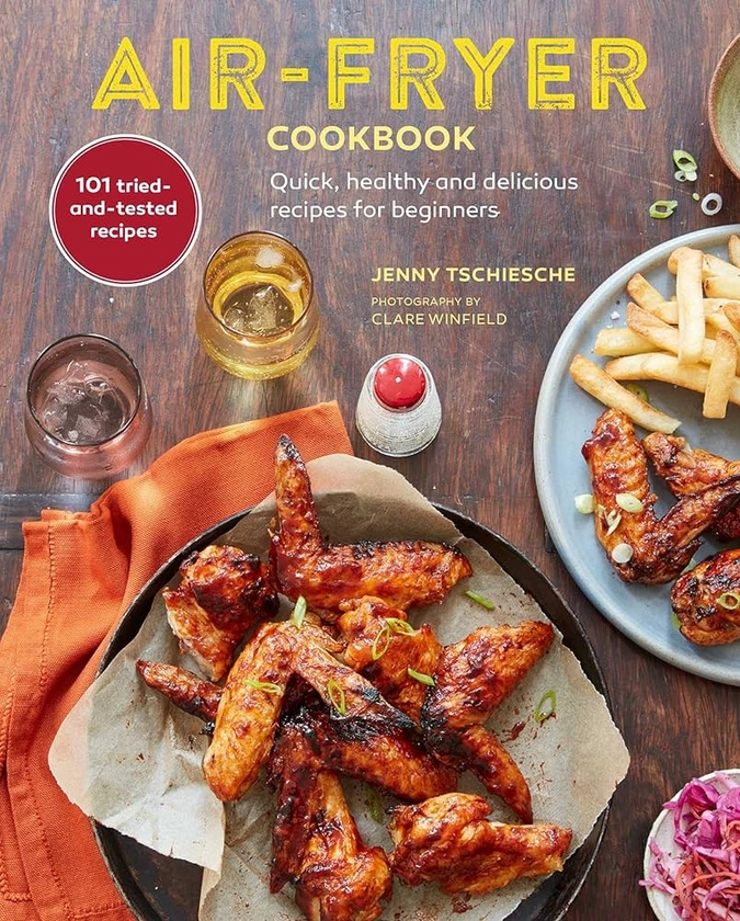Air-Fryer Cookbook (THE SUNDAY TIMES BESTSELLER): Quick, healthy and delicious recipes for beginners
