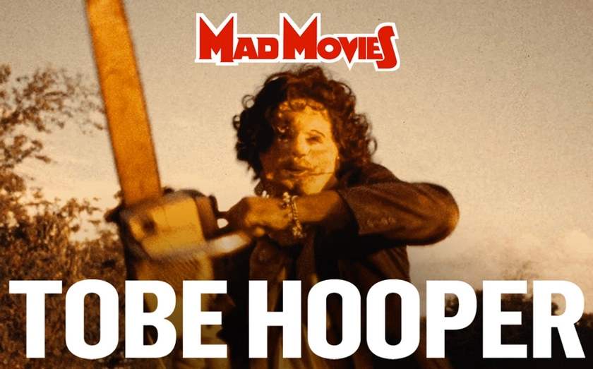 Tobe Hooper par MadMovies par Custom Publishing France