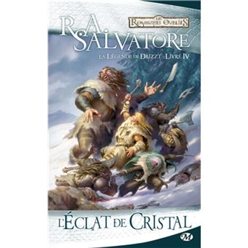 La Légende De Drizzt - Tome 4 : La Légende de Drizzt, T4 : L'Éclat de cristal