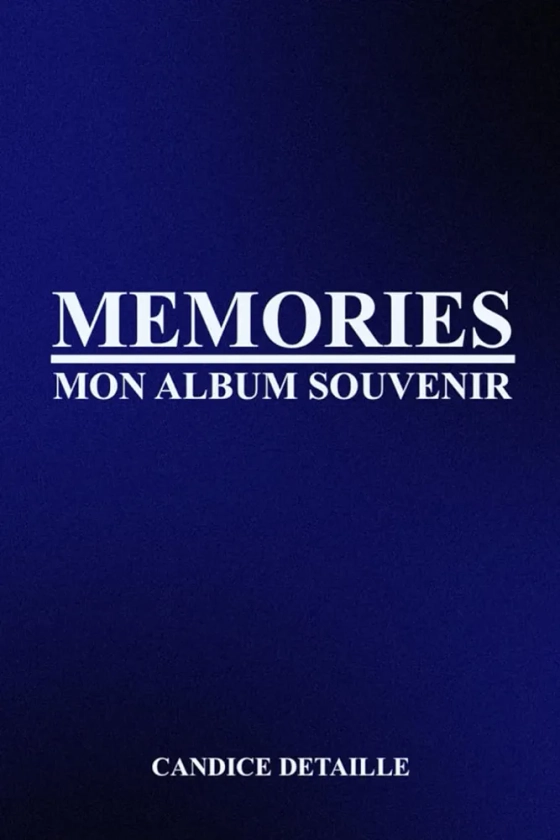 Memories: Mon album souvenir