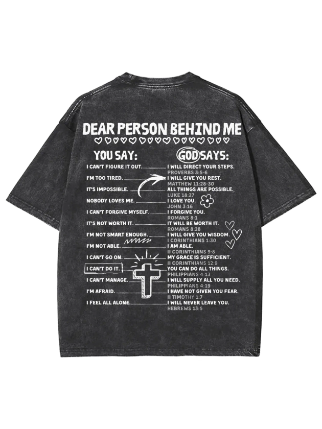 Dear Person Behind Me Unisex Washed T-Shirt