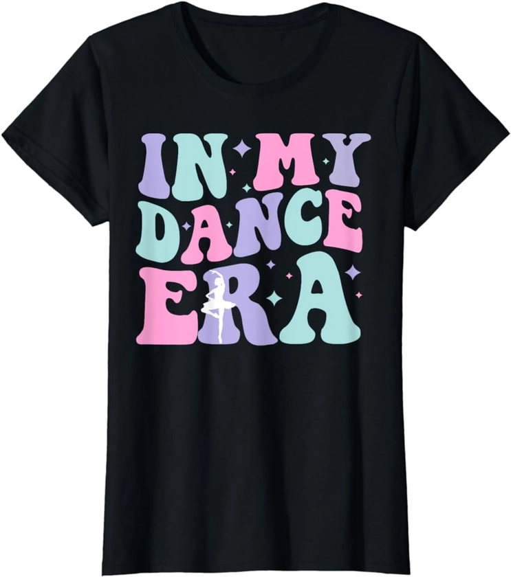 Amazon.com: In My Dance Era Ballet Dancer Girl Women Retro Dancing T-Shirt : Clothing, Shoes & Jewelry