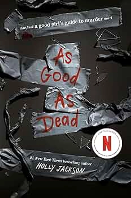 As Good as Dead: The Finale to A Good Girl's Guide to Murder