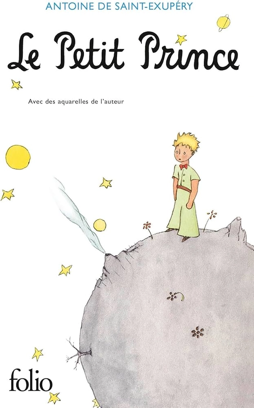 Le Petit Prince : Saint-Exupéry, Antoine de: Amazon.fr: Livres