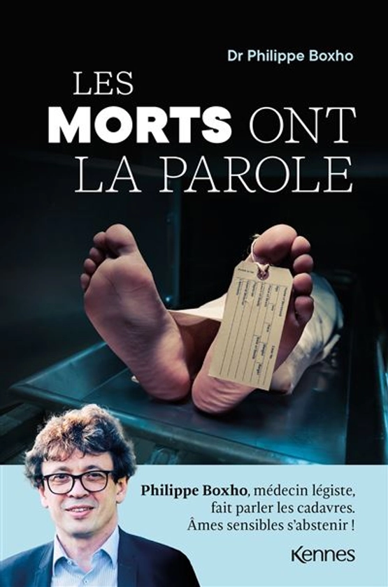 LES MORTS ONT LA PAROLE UN MEDECIN LEGISTE RACONTE LES COULI