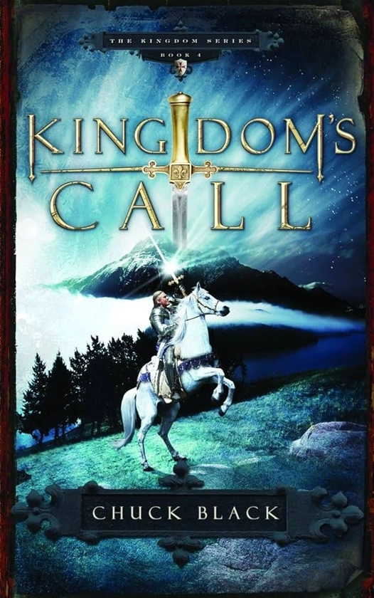 Amazon.com: Kingdom's Call (Kingdom, Book 4): 9781590527504: Black, Chuck: Books