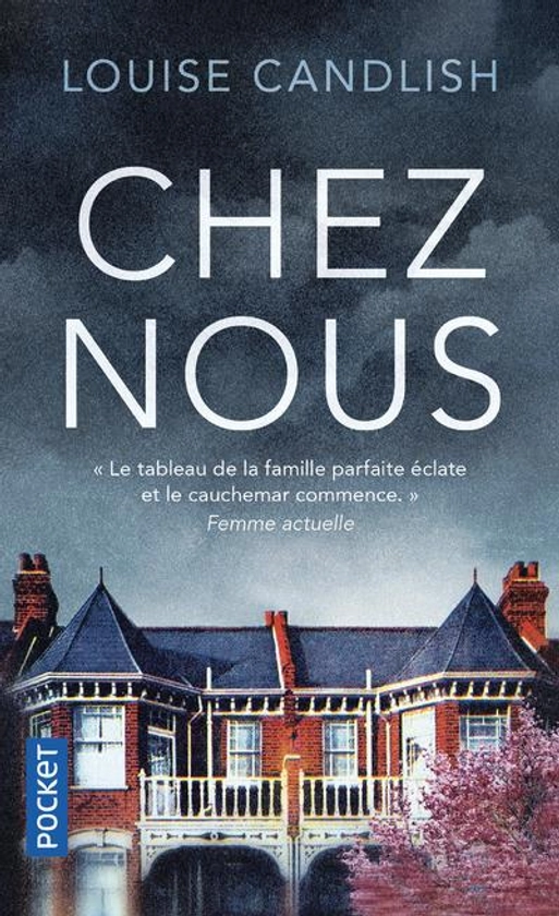 Chez nous : Louise Candlish - 2266312855 - Thrillers | Cultura