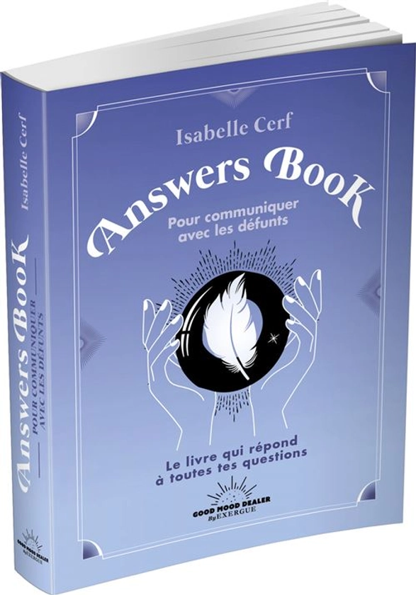L'Answers Book pour communiquer avec les défunts