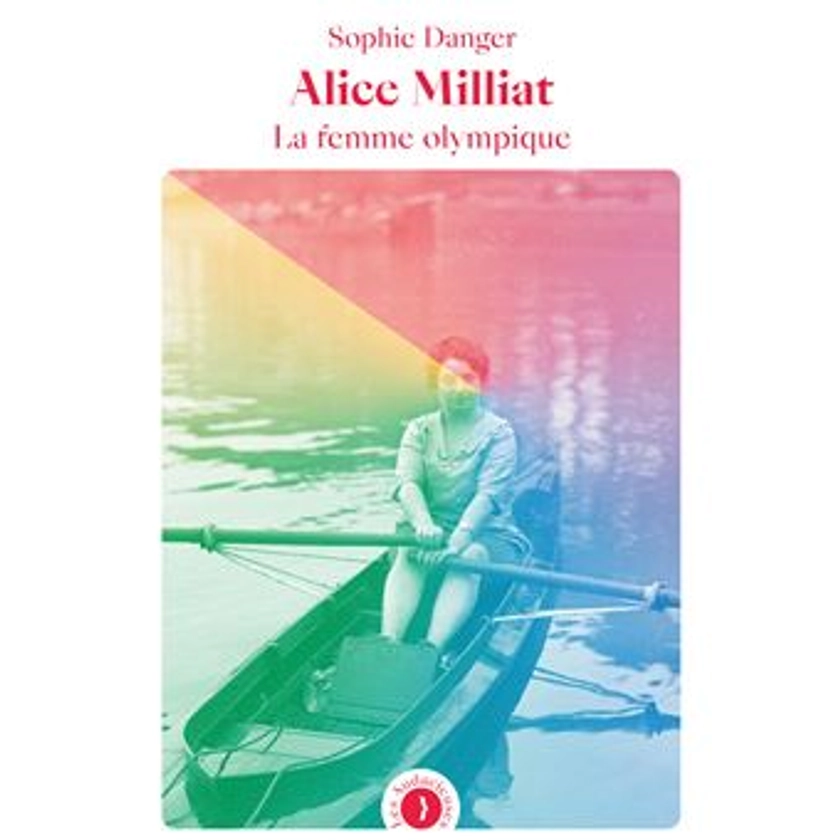 Alice Milliat, la femme olympique
