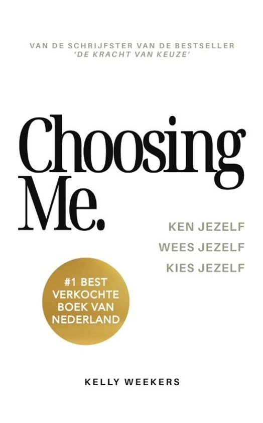 Choosing me, Kelly Weekers | 9789083341712 | Boeken | bol