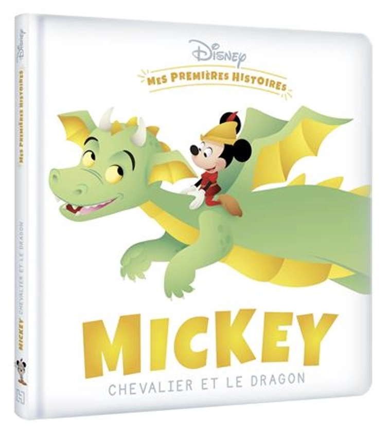 Mickey -  : DISNEY - Mes Premières Histoires - Mickey chevalier et le dragon