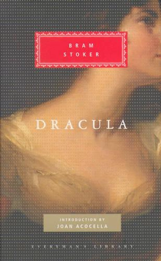 Dracula - Everyman's Library CLASSICS (Hardback)