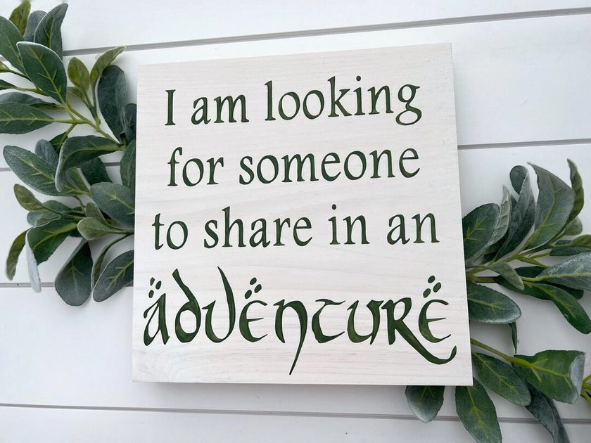I am Looking for Someone to Share in an Adventure Sign | Adventure nursery decor | Travel wall decor | Adventure wall art | Wood wall decor