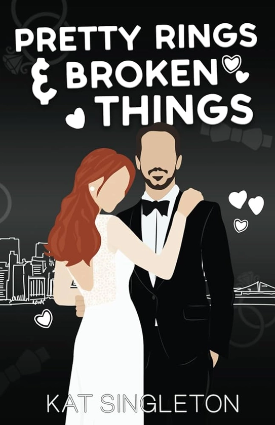 Pretty Rings and Broken Things: Illustrated Cover Edition