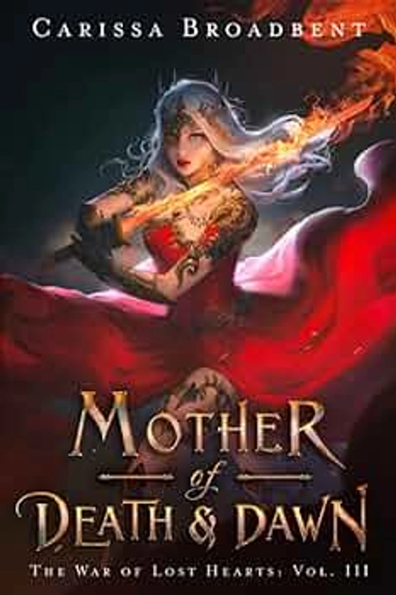 Mother of Death and Dawn (The War of Lost Hearts)