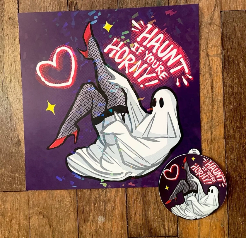 Holographic Haunt If You're Horny Print