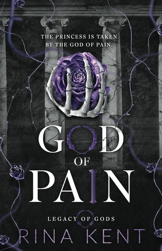 Amazon.com: God of Pain: Special Edition Print (Legacy of Gods Special Edition): 9781685452032: Kent, Rina: Books