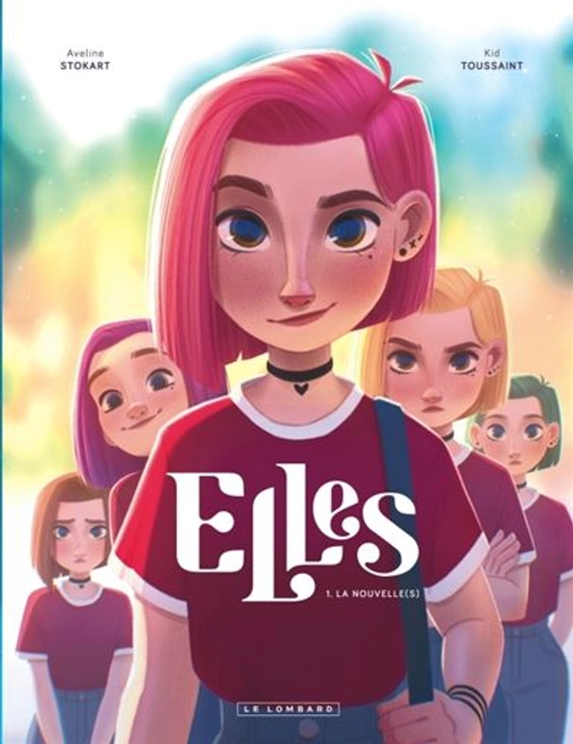 Elles - Tome 1 : Elles - Tome 1 - La nouvelle(s)