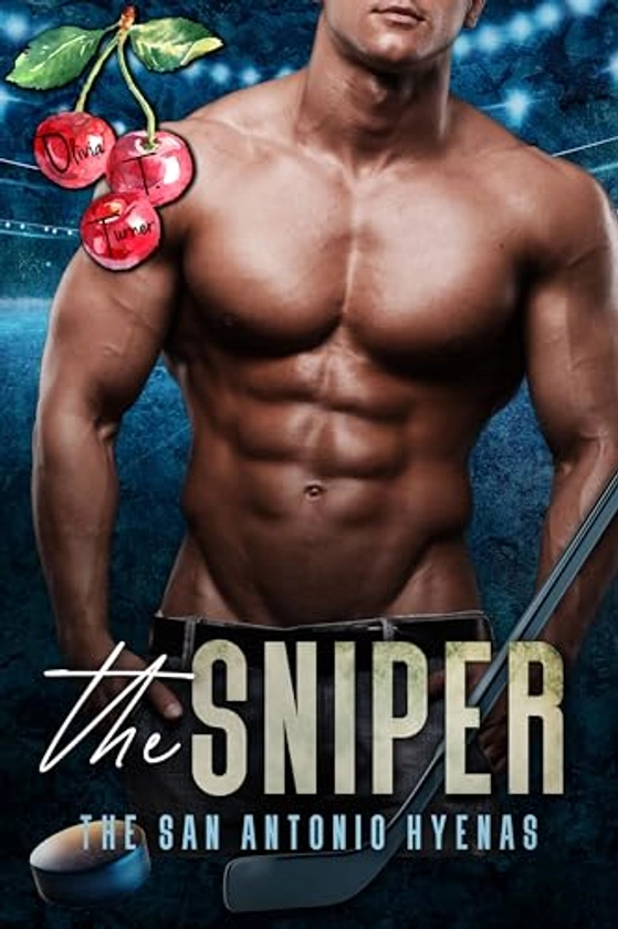 The Sniper (The San Antonio Hyenas Book 1)