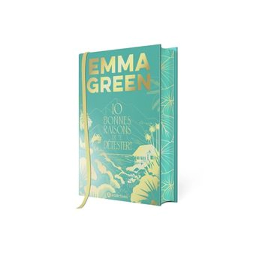 10 bonnes raisons de te détester - Collector relié - Dernier livre de Emma Green - Précommande & date de sortie | fnac