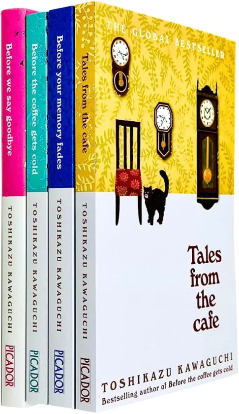 Before The Coffee Gets Cold Series 4 Books Collection Set By Toshikazu Kawaguchi (Before The Coffee Gets Cold, Tales From The Cafe, Before Your Memory Fades & [Hardcover] Before We Say Goodbye)