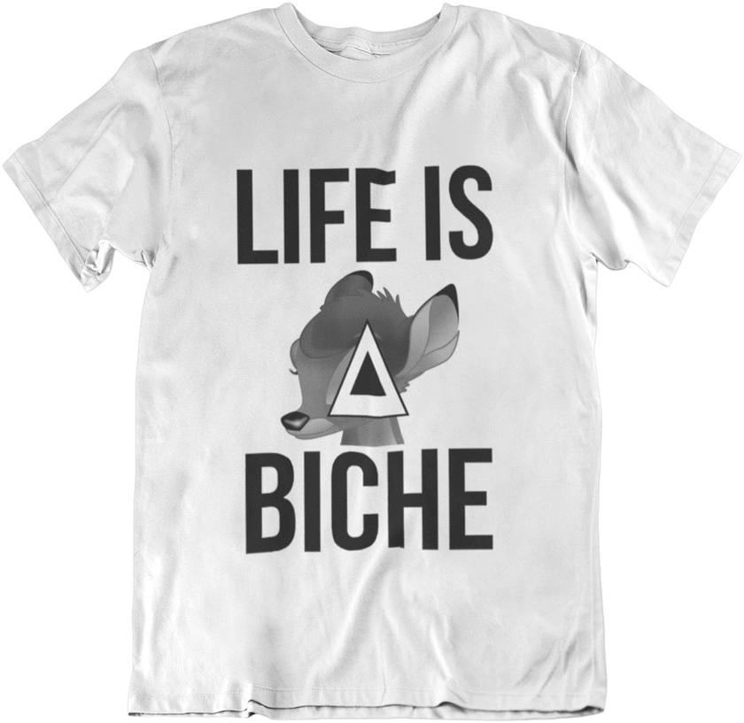 T-shirt Life is a biche - F