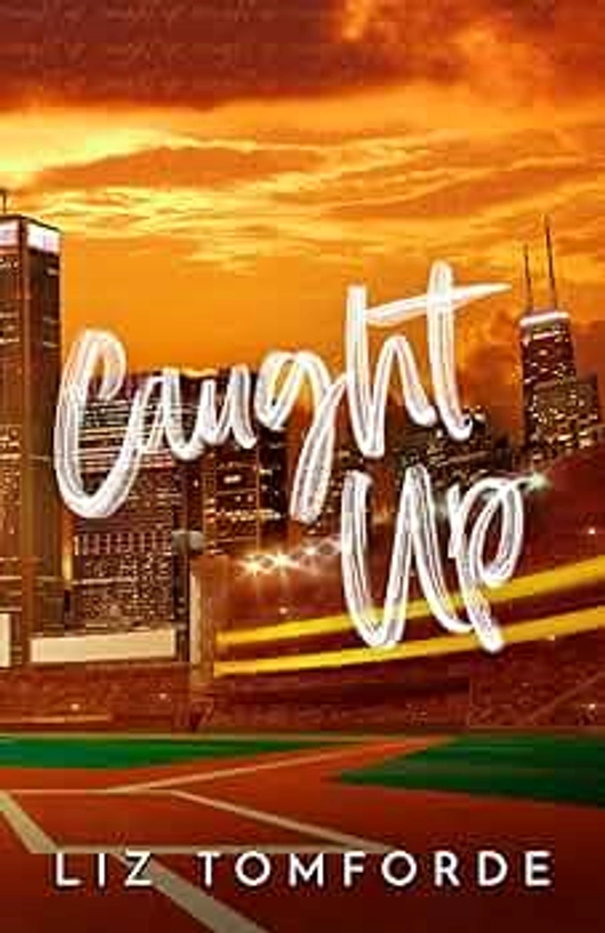 Caught Up (Windy City Series Book 3)