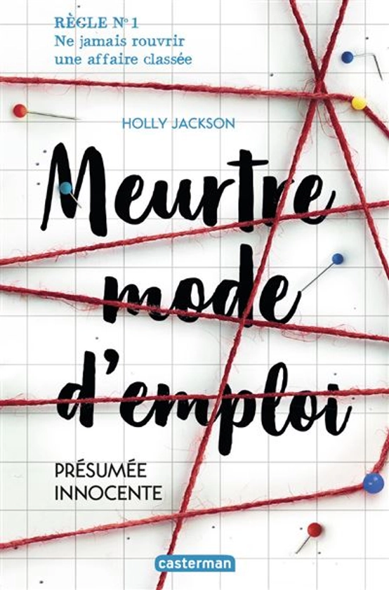 Meurtre, mode d'emploi - Présumée innocente Tome 1 : Meurtre mode d'emploi