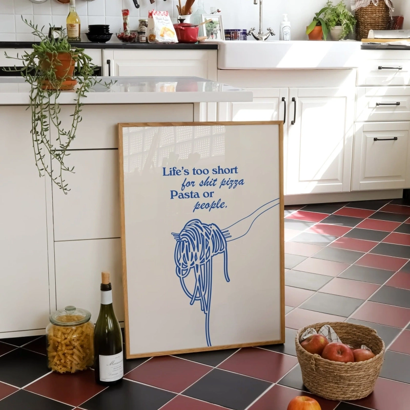 Life's Too Short For Sh*t Pizza, Pasta or People. Funny Kitchen Quote | Unique Wall Art from Moonshine Prints