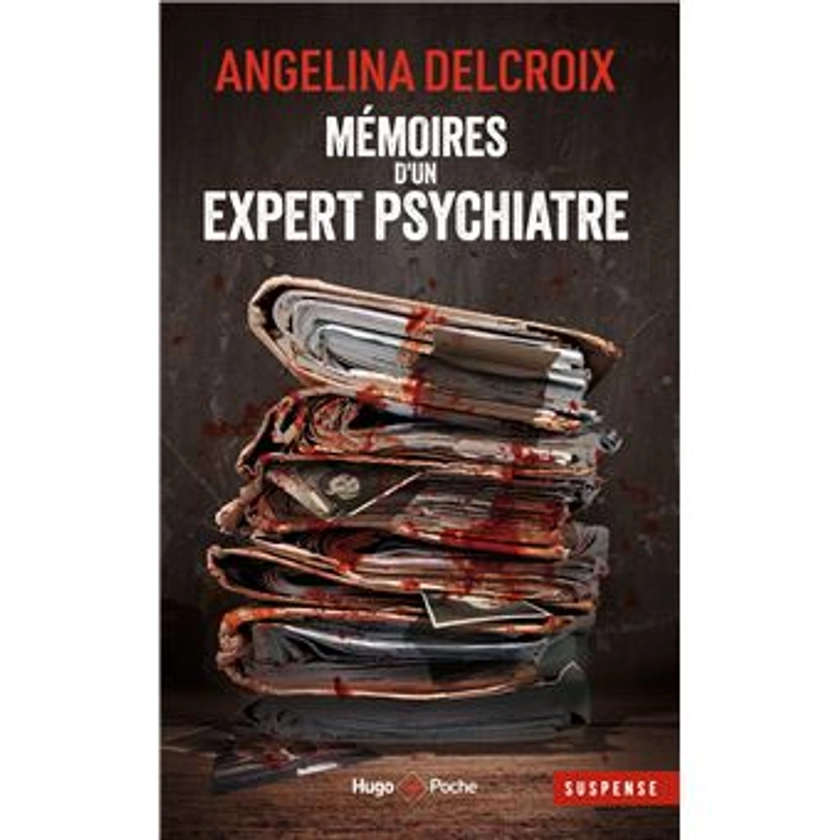 Mémoires d'un expert psychiatre